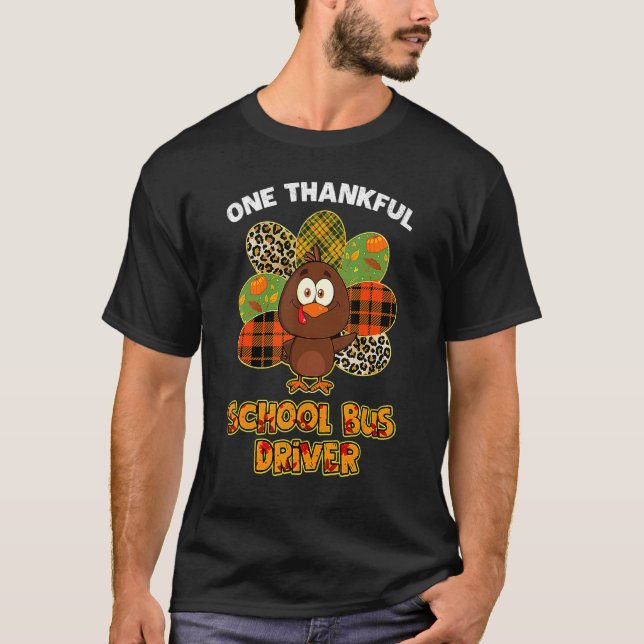 Thanksgiving Day One Thankful School Bus Driver Cu T-Shirt (Front)