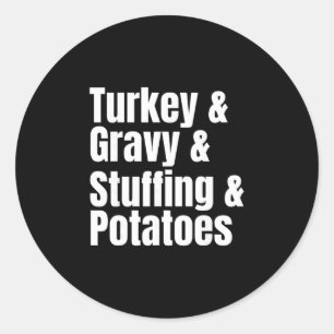 Thanksgiving Dinner Ingredient List Funny Recipe  Classic Round Sticker