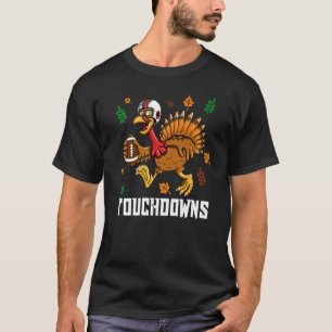 Thanksgiving Dinner Outfit Turkey Touchdowns Footb T-Shirt