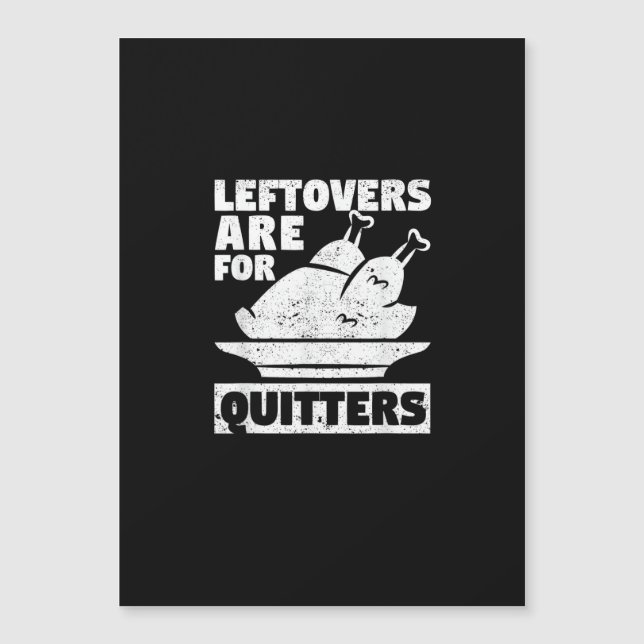 Thanksgiving Dinner Turkey Day Leftovers Are For Q (Front)