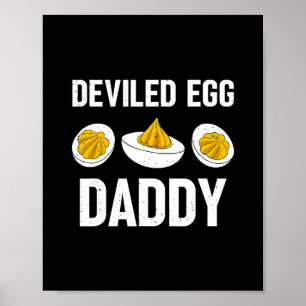 Thanksgiving Dinner You Know Why I'm Here Deviled  Poster