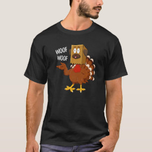 Thanksgiving Dog Fake Dog Woof Thanksgiving Turke T-Shirt