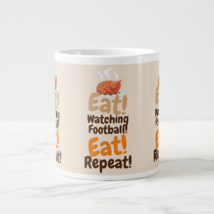 Thanksgiving Eat, Watching Football, Eat Repeat Large Coffee Mug