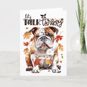 Thanksgiving English Bulldog Dog Lets Talk Turkey Holiday Card
