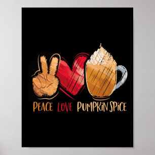 Thanksgiving Fall Women Peace Love Pumpkin Spice Poster