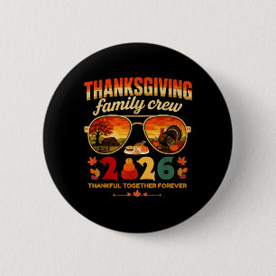Thanksgiving Family Crew 2026 Funny Turkey Sungles 6 Cm Round Badge