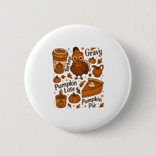 Thanksgiving Family Dinner Funny Turkey Gravy Pump 6 Cm Round Badge