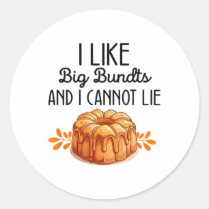 Thanksgiving Family Matching I Like Bundts And I C Classic Round Sticker