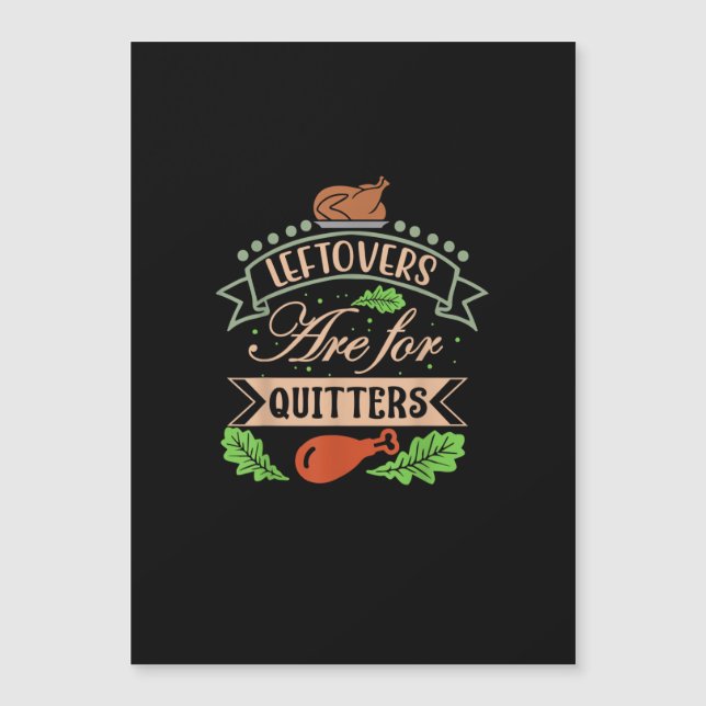 Thanksgiving Family Motif - Leftovers Are For Quit (Front)