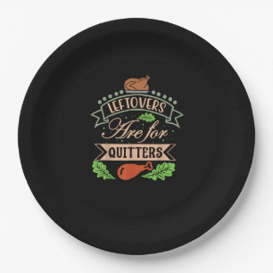 Thanksgiving Family Motif - Leftovers Are For Quit Paper Plate
