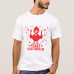 Thanksgiving Feast Mode On T-Shirt