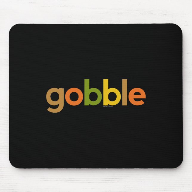 Thanksgiving for Men Women  Gobble Fall Turkey Day Mouse Mat (Front)