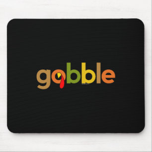 Thanksgiving for Men Women  Gobble Turkey Day Than Mouse Mat