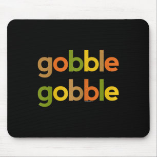 Thanksgiving For Women Her Gobble Gobble Fall Turk Mouse Mat