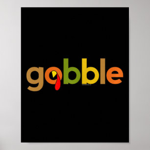 Thanksgiving For Women Her Gobble Turkey Day Thank Poster