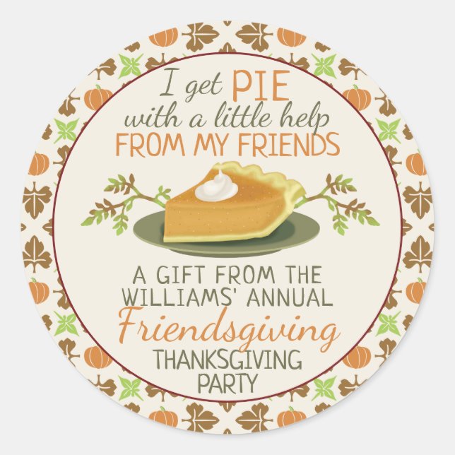 Thanksgiving Friendsgiving Pumpkin Pie Party Favou Classic Round Sticker (Front)