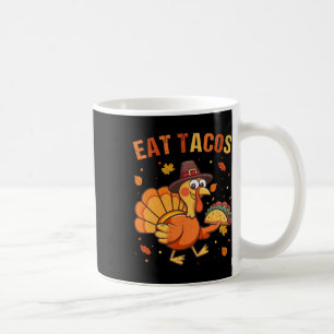Thanksgiving Funny Mexican Turkey Eats Tacos Chris Coffee Mug