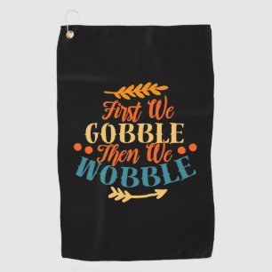 Thanksgiving Funny Thanksgiving Fall Autumn Season Golf Towel