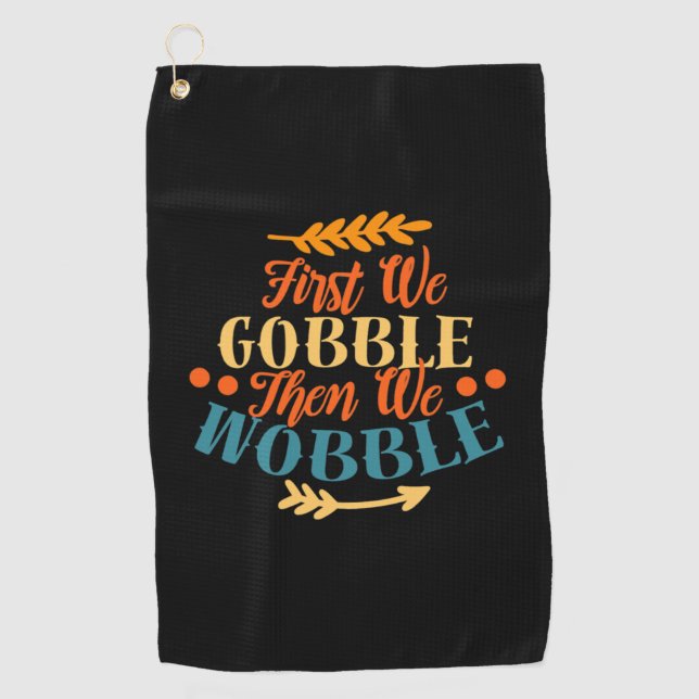 Thanksgiving Funny Thanksgiving Fall Autumn Season Golf Towel (Front)