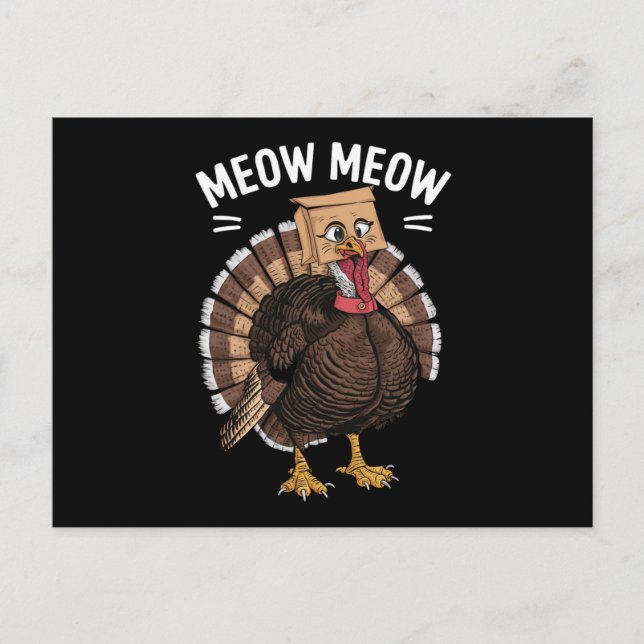 Thanksgiving Funny Turkey Cat Meow Fall Holiday Postcard (Front)