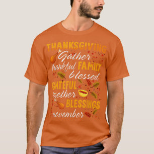 Thanksgiving Gather Thankful Family Grateful Novem T-Shirt