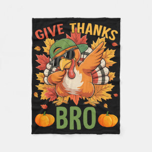 Thanksgiving Give Thanks Bro Cute Turkey Thankful Fleece Blanket