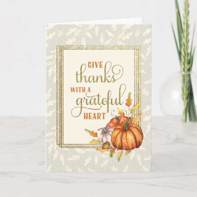 Thanksgiving Give Thanks with a Grateful Heart Card (Front)