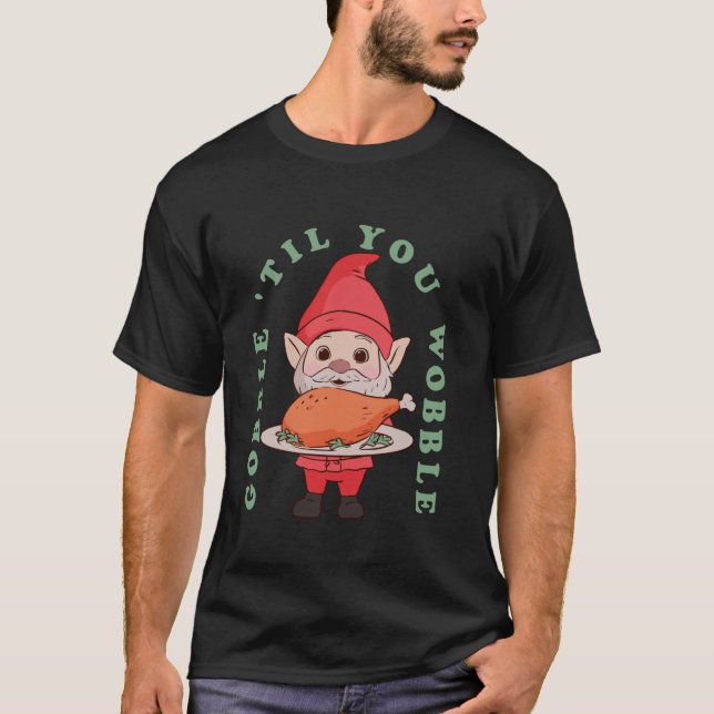 Thanksgiving Gnome Holding a Turkey Leg Thanksgivi T-Shirt (Front)