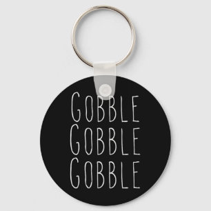 Thanksgiving gobble gobble  key ring
