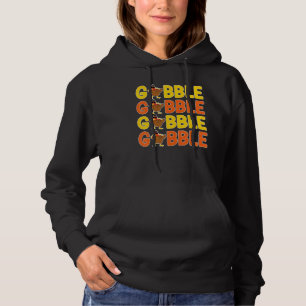 Thanksgiving Gobble Greeting Dinner Turkey Hoodie
