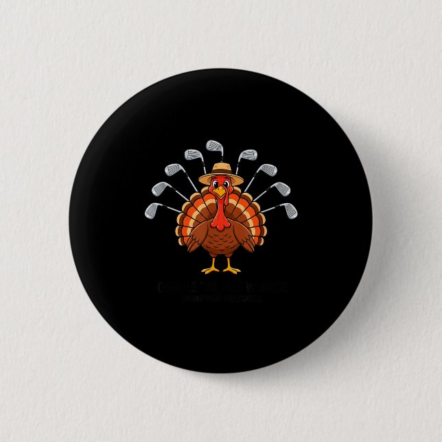 Thanksgiving Golf Turkey Funny Turkey Day Golf Cli 6 Cm Round Badge (Front)