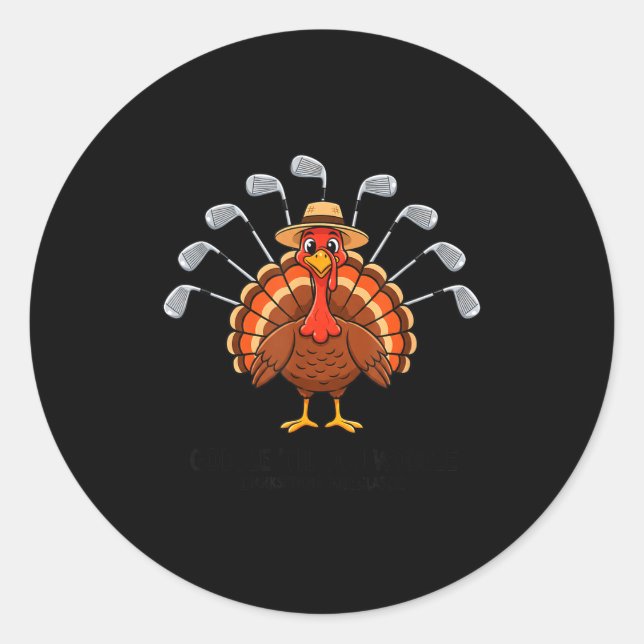 Thanksgiving Golf Turkey Funny Turkey Day Golf Cli Classic Round Sticker (Front)