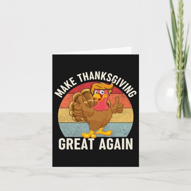 Thanksgiving Great Again Funny Trump Turkey 2024  Card (Front)