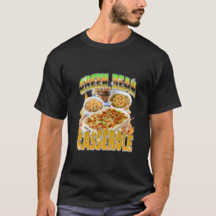 Thanksgiving Green Bean Cerole Bootleg 90's Rap Vi T-Shirt
