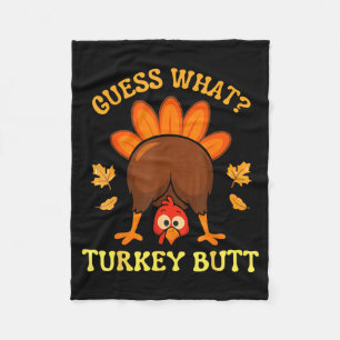 Thanksgiving Guess What Turkey Butt Funny Men Wome Fleece Blanket