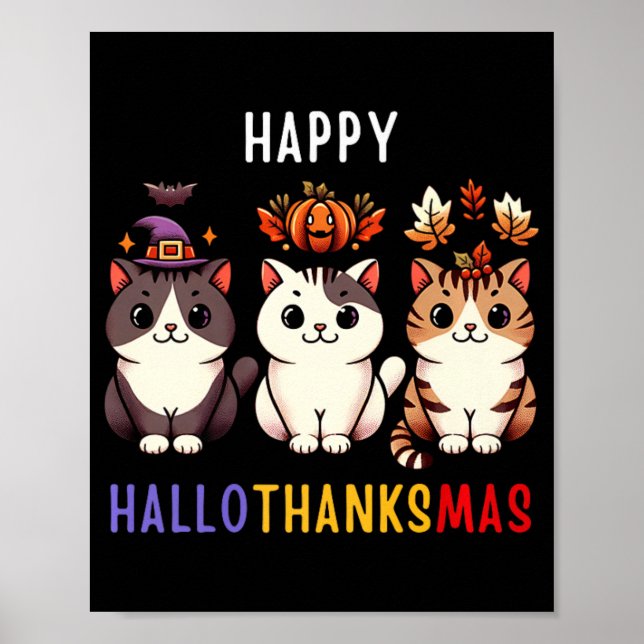 Thanksgiving Halloween Christmas Cats Happy Hallot Poster (Front)