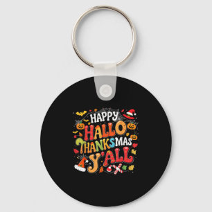 Thanksgiving Halloween Happy Hallothanksmas Yall Key Ring