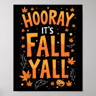 Thanksgiving Halloween Hooray Its Fall Y'all Fall  Poster