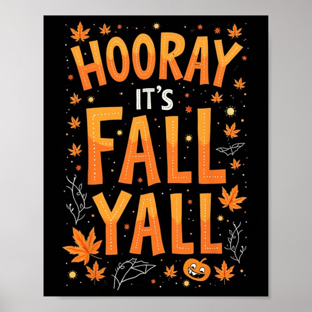 Thanksgiving Halloween Hooray Its Fall Y'all Fall  Poster (Front)