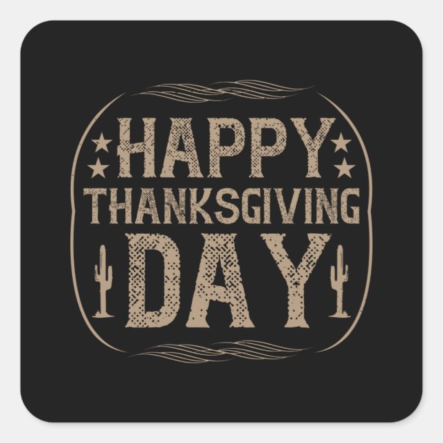Thanksgiving - Happy Thanksgiving Day Square Sticker (Front)