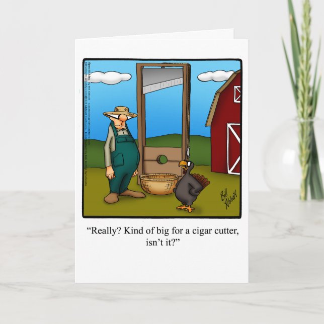 Thanksgiving Humor "Cigar Cutter" Greeting Card (Front)