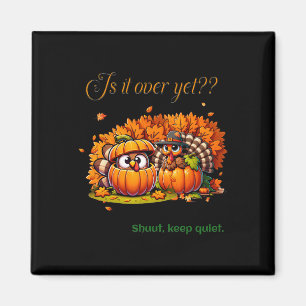 Thanksgiving Humour Fun Turkey Lovers Family Gathe Magnet