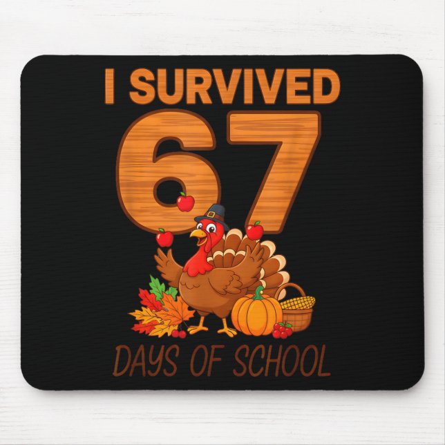 Thanksgiving I Survived 67 Days Of School Teacher  Mouse Mat (Front)