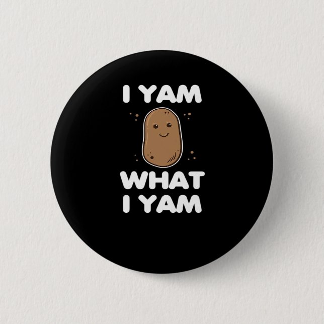 Thanksgiving I Yam What I Yam Funny Fall Classic 6 Cm Round Badge (Front)