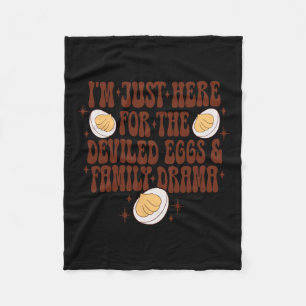 Thanksgiving I'm Just Here For The Deviled Eggs Fa Fleece Blanket