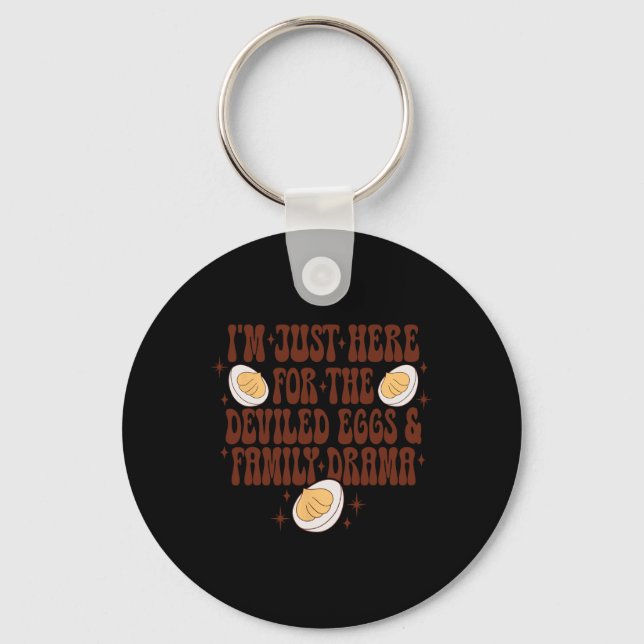 Thanksgiving I'm Just Here For The Deviled Eggs Fa Key Ring (Front)