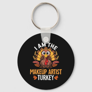 Thanksgiving I'm The Makeup Artist Turkey Matching Key Ring