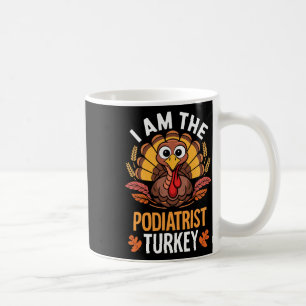 Thanksgiving I'm The Podiatrist Turkey Matching Coffee Mug