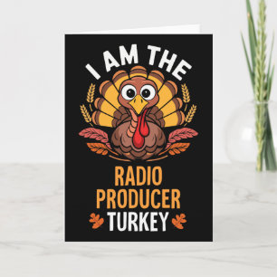 Thanksgiving I'm The Radio Producer Turkey Matchin Card