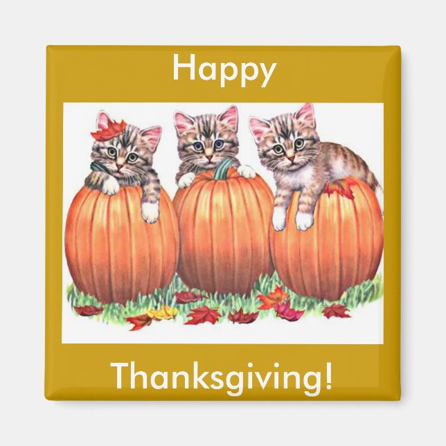 Thanksgiving is the Cat's Meow Magnet (Front)